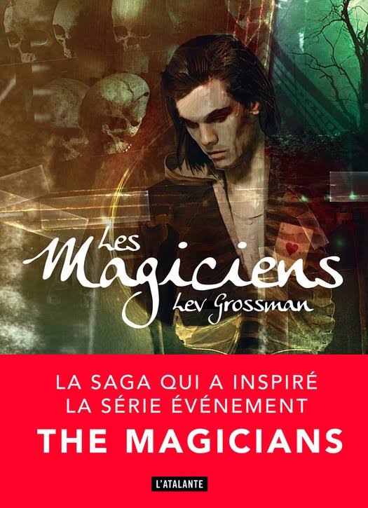the magicians les magiciens livre lev grossman avis série